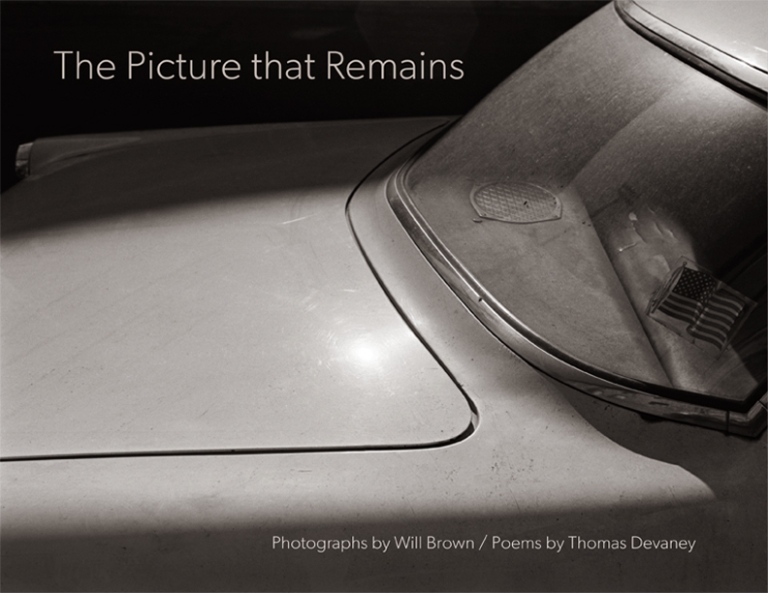 The Print Center Publication: Will Brown & Thomas Devaney, The Picture that Remains